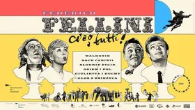„FEDERICO FELLINI: ciao a tutti!” – przegląd filmów