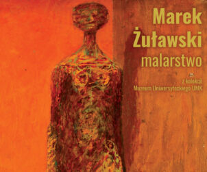 Plakat z obrazem Marka Żuławskiego w kolorach pomarańczowych z lapidarnie zarysowaną postacią ludzką. Na plakacie znajduje się tytuł wystawy i daty jej trwania.