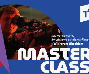 Niebieska grafika, biały napis Master Class zaawansowane dwudniowe szkolenie filmowe z Wiktorem Obrokiem. W centrum grafiki ciemne zdjęcie mężczyzny z kamerą przy oku.
